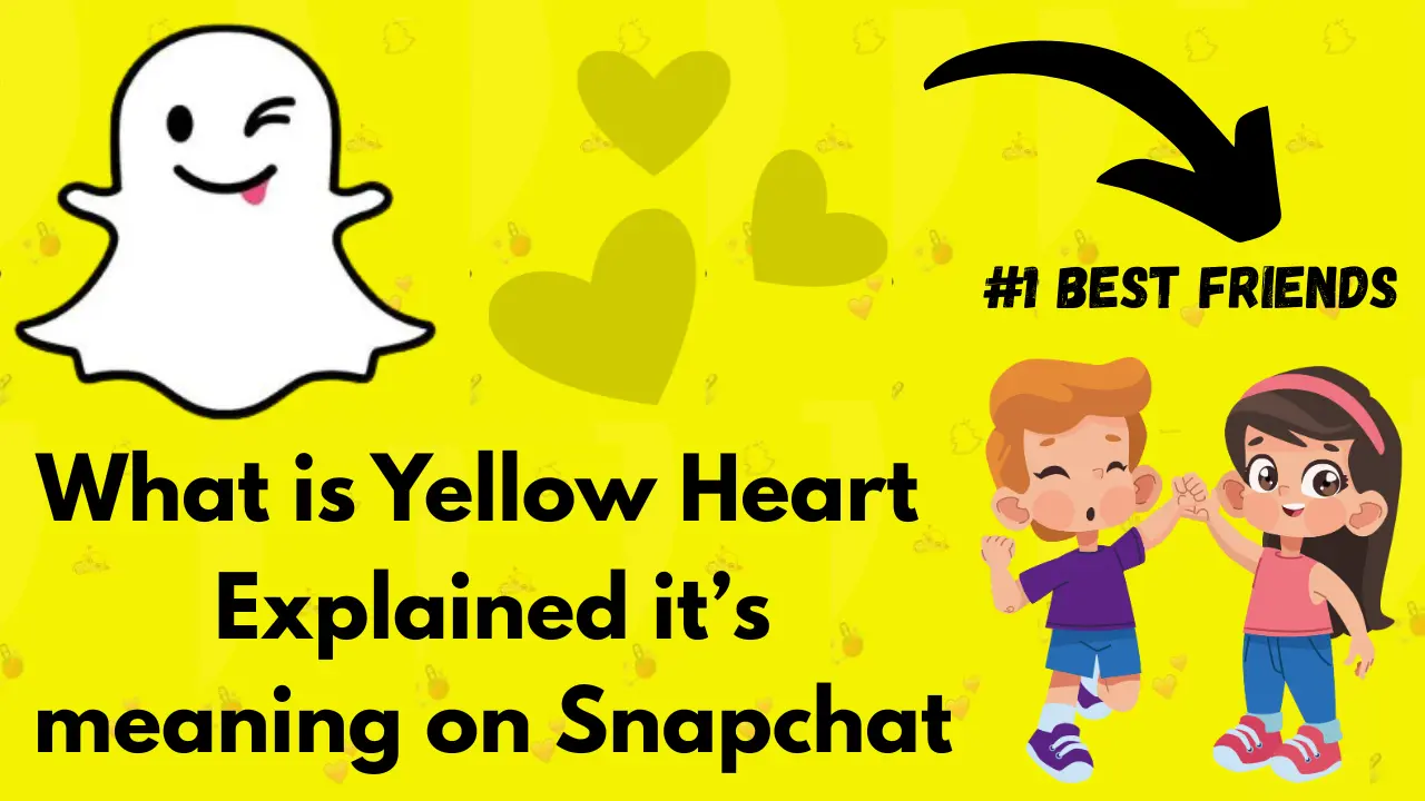 What Is The Feature Of Yellow Heart On Snapchat Plus - Now Explain This Feature