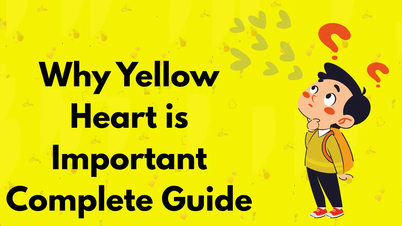 Why Yellow Heart is important