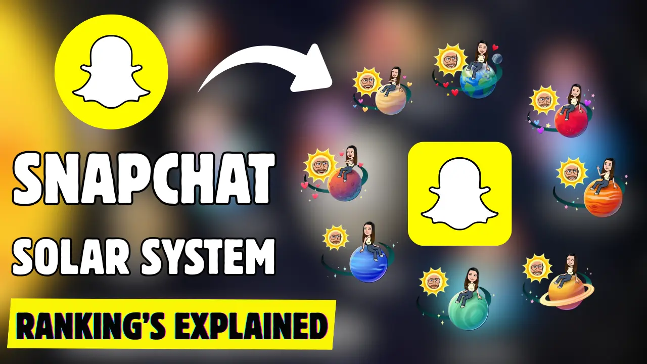 Snapchat Solar System: Complete Guide About Planets & Rankings